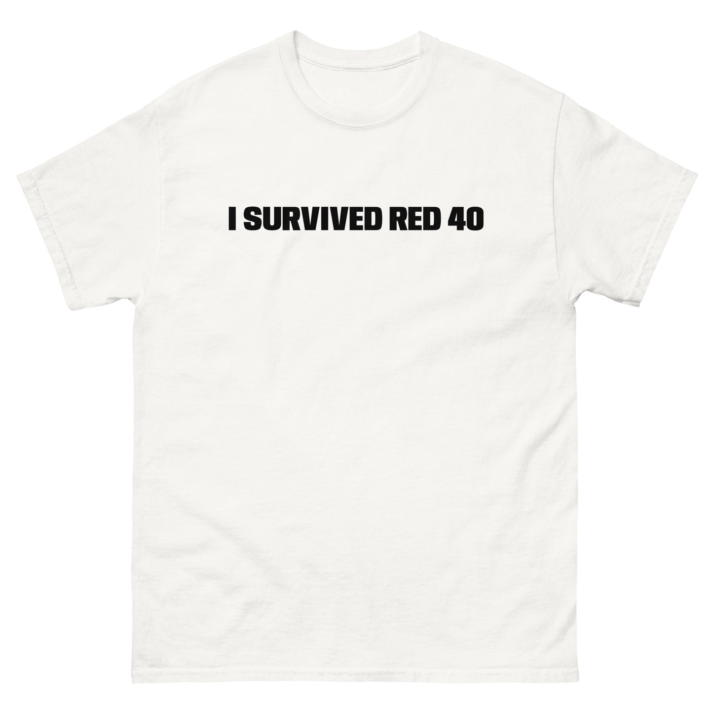 I SURVIVED RED 40