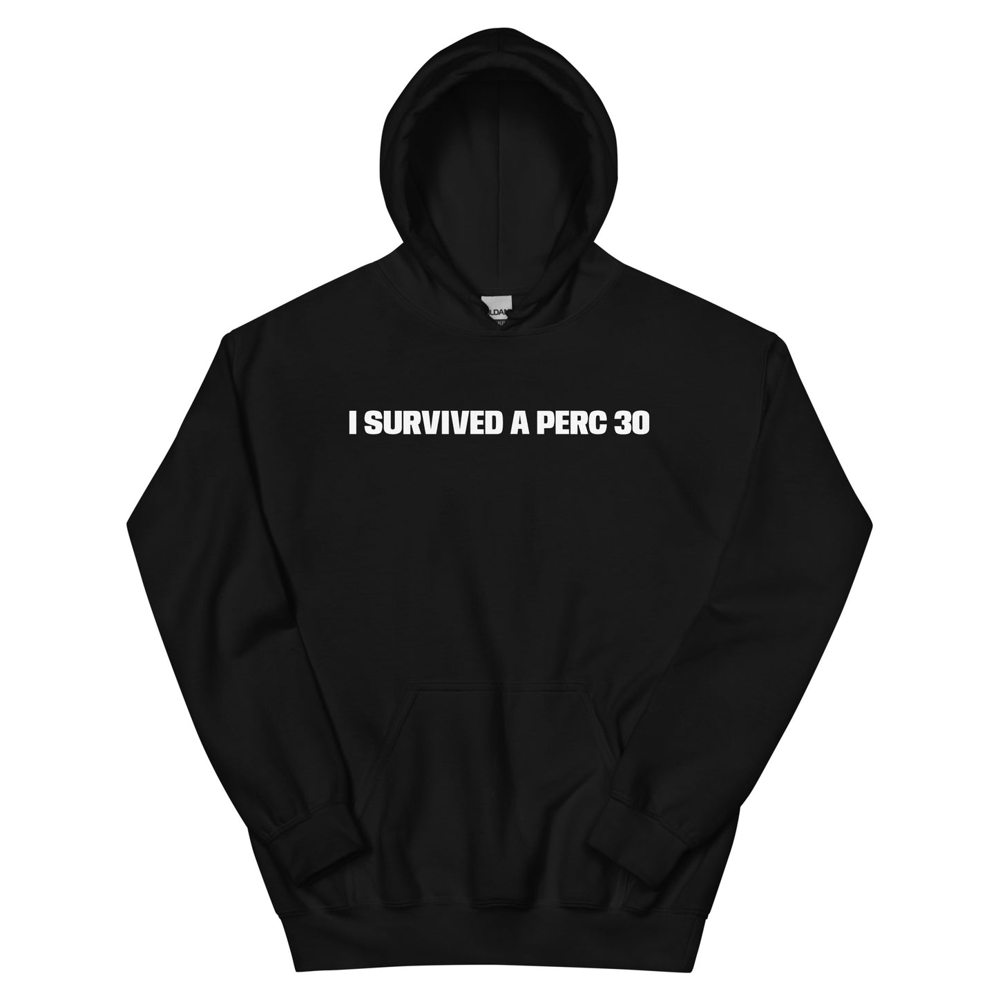 I SURVIVED A PERC 30 HOODIE